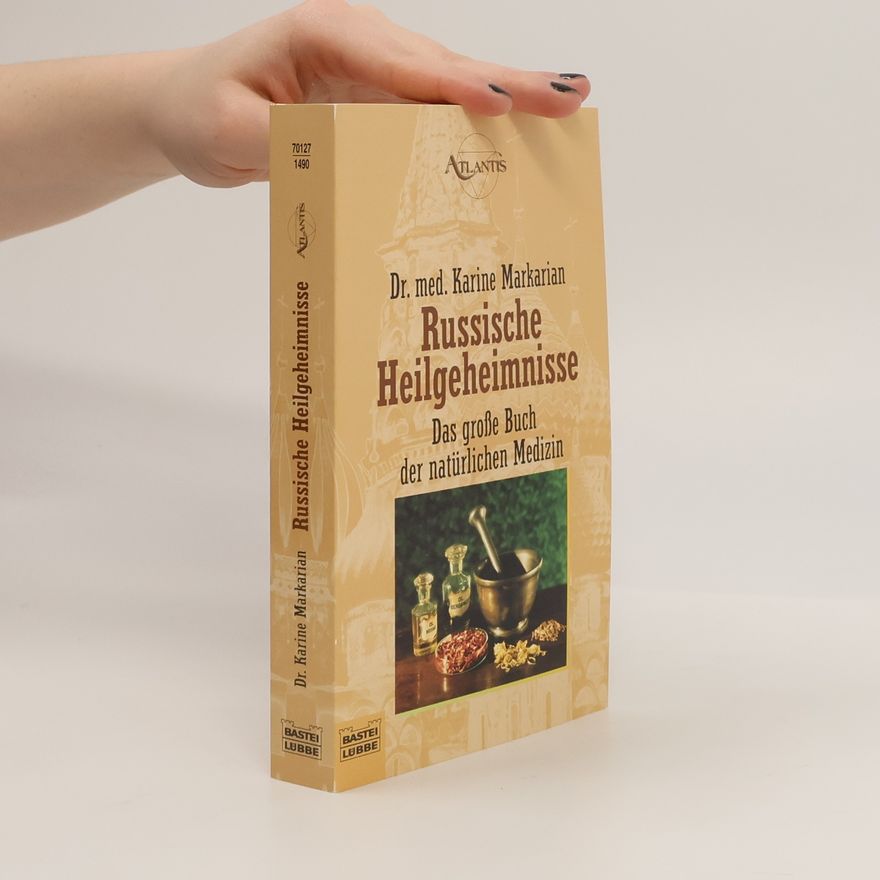 Karine Markarian Russische Heilgeheimnisse