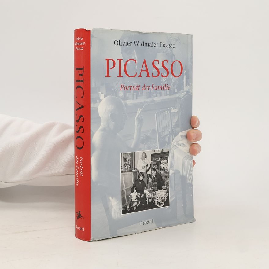Olivier Widmaier Picasso Picasso - Porträt der Familie