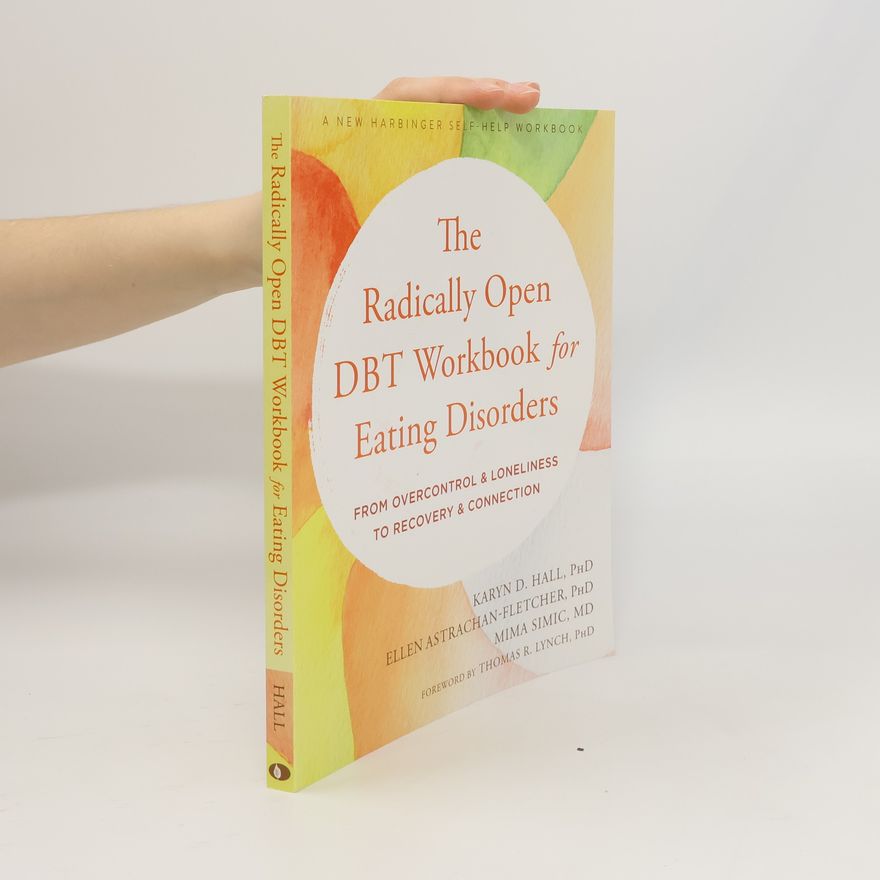 Ellen Astrachan-Fletcher The Radically Open DBT Workbook for Eating Disorders