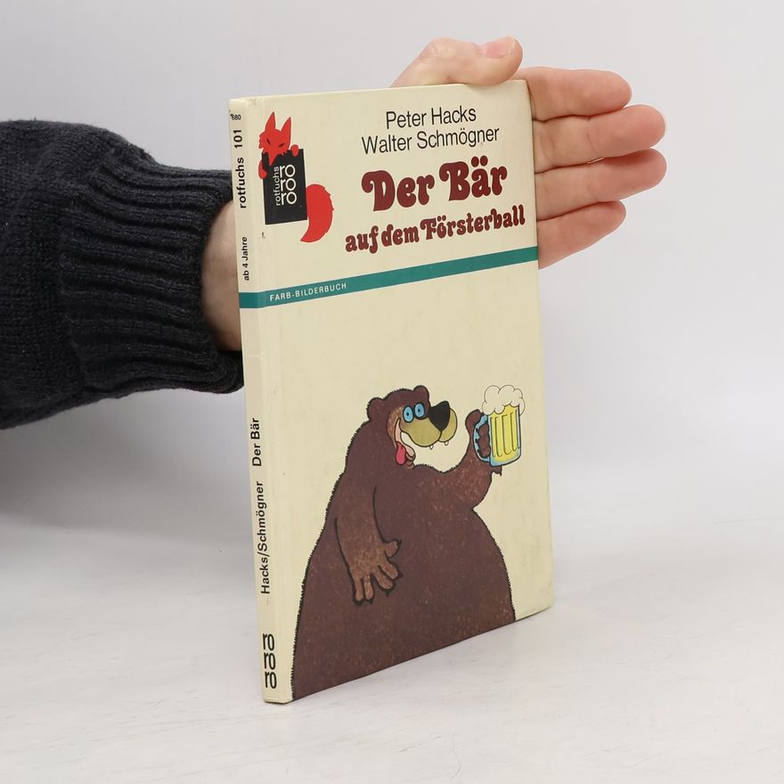 Peter Hacks Der Bär auf dem Försterball