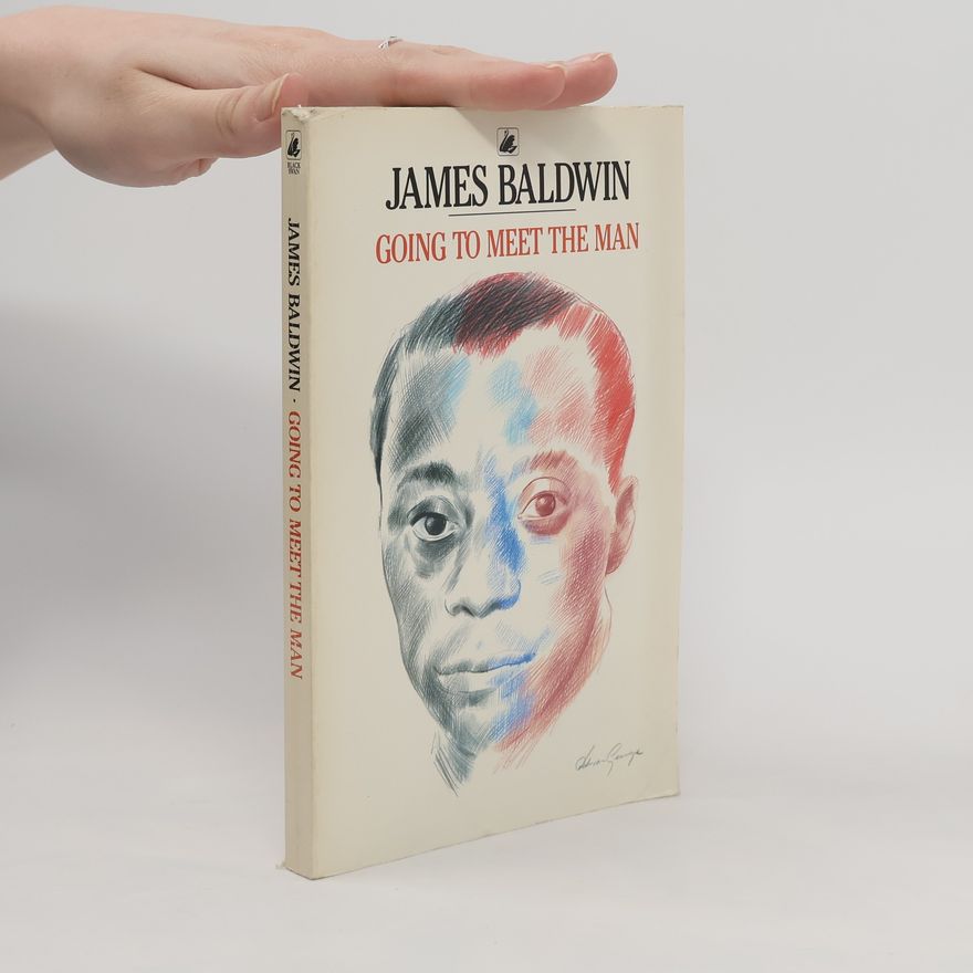 James Baldwin Going to Meet the Man