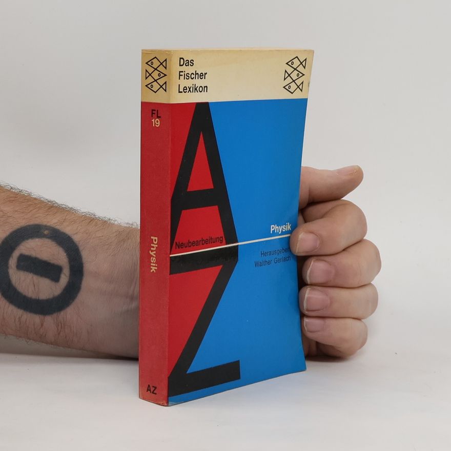 Autorenkollektiv Das Fischer Lexikon. Physik