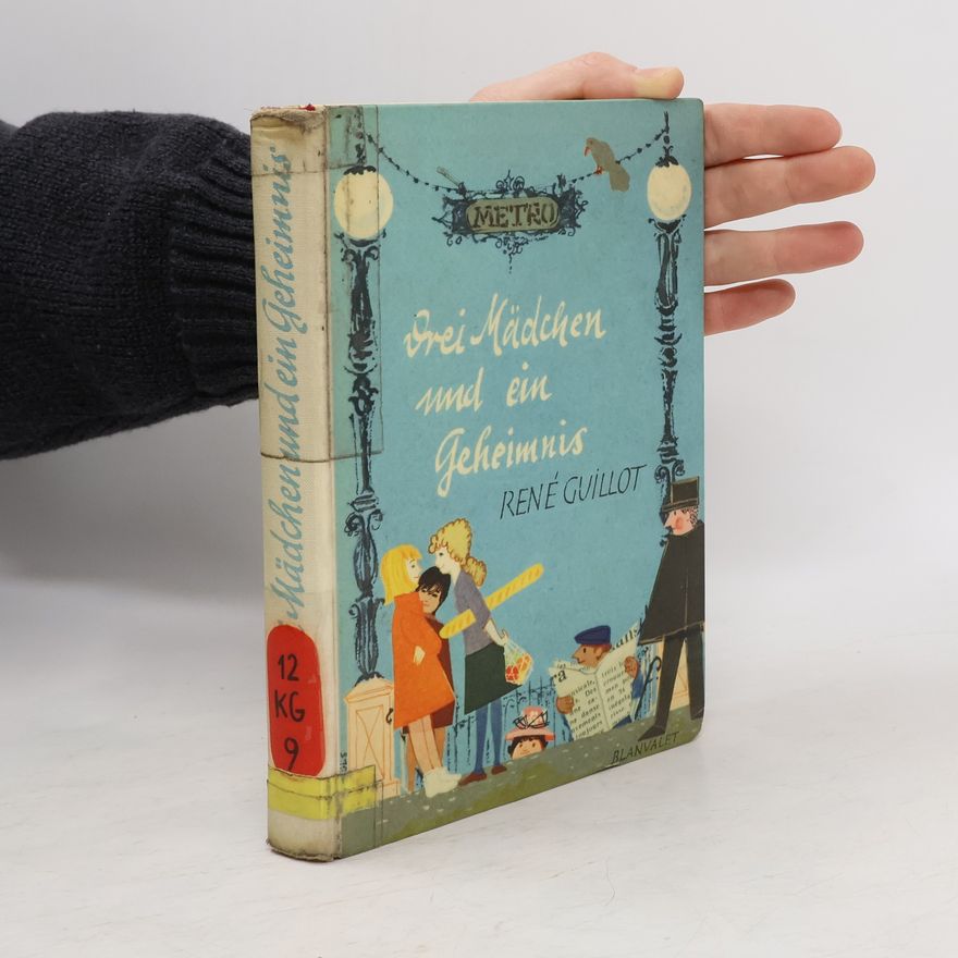 René Guillot Drei Mädchen und ein Geheimnis