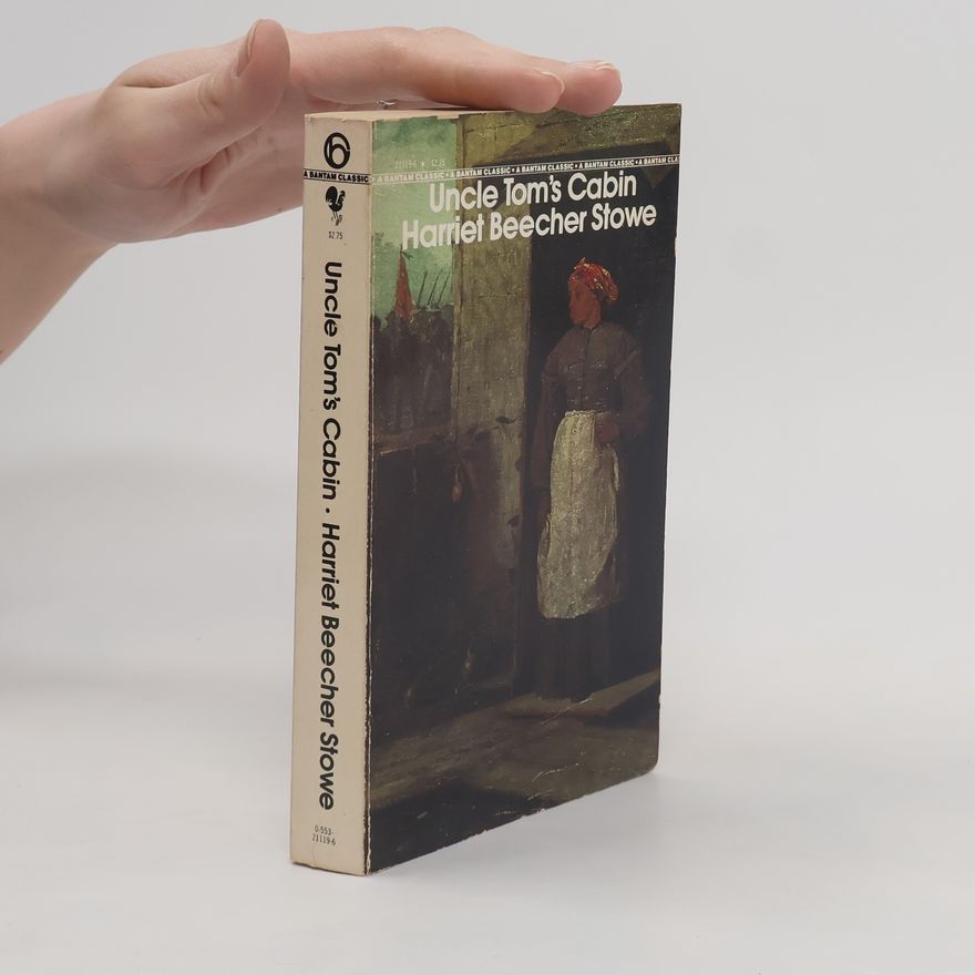 Harriet Beecher Stowe Uncle Tom's Cabin