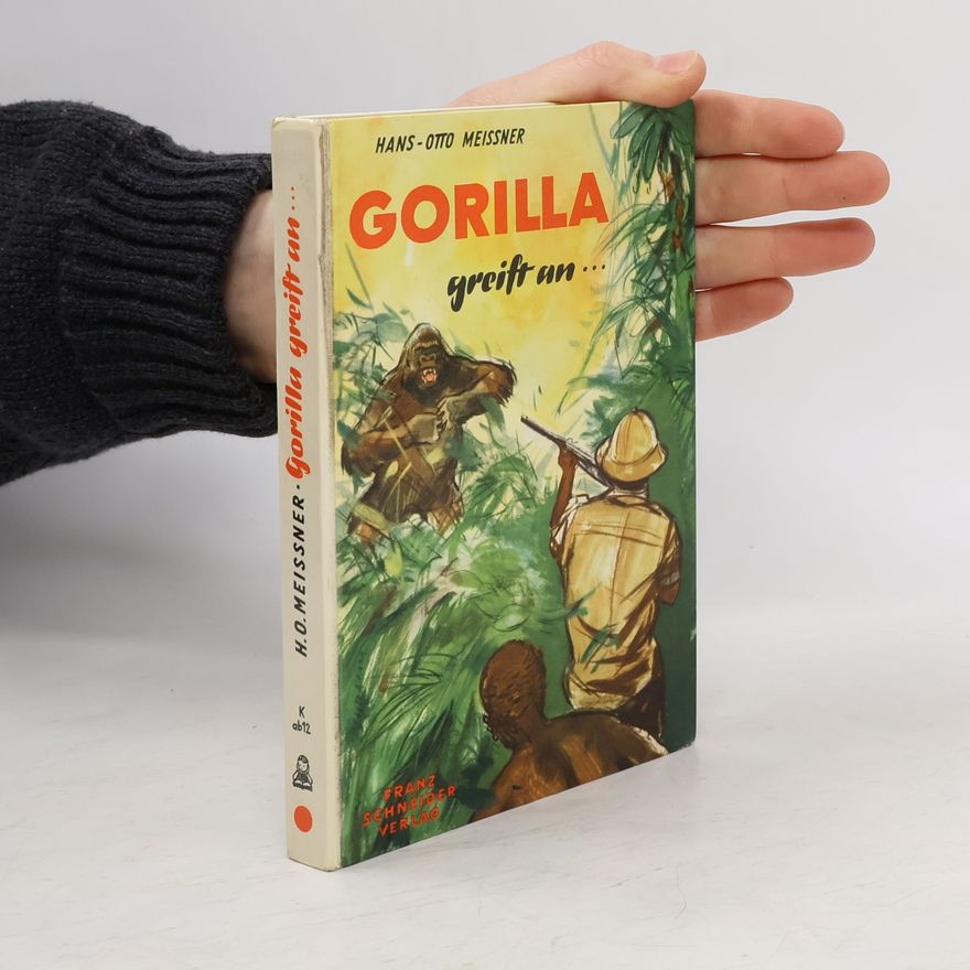 Hans-Otto Meissner Gorilla greift an...