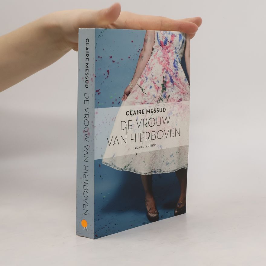 Claire Messud De vrouw van hierboven / druk 3