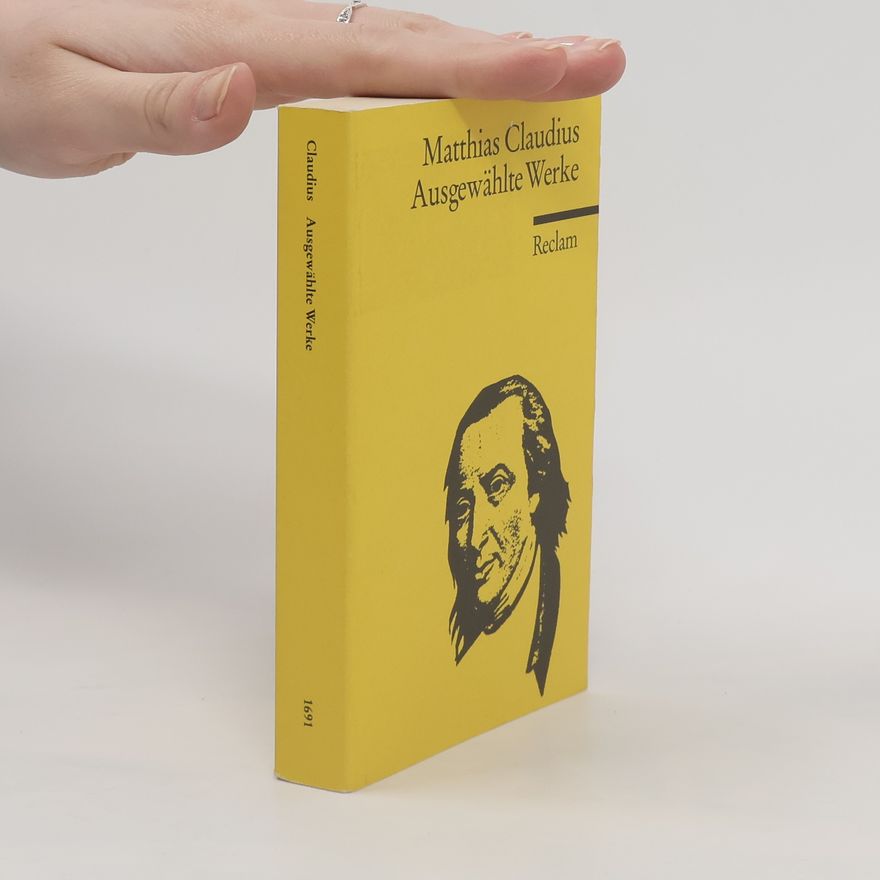 Matthias Claudius Ausgewählte Werke