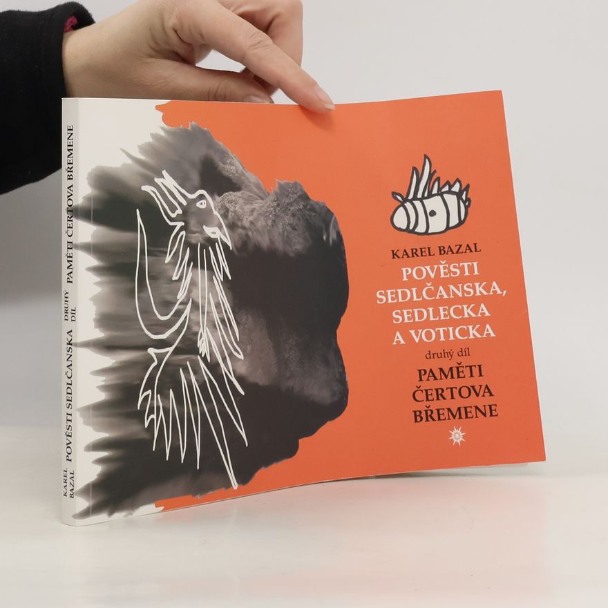 Karel Bazal Pověsti Sedlčanska II: Paměti Čertova břemene
