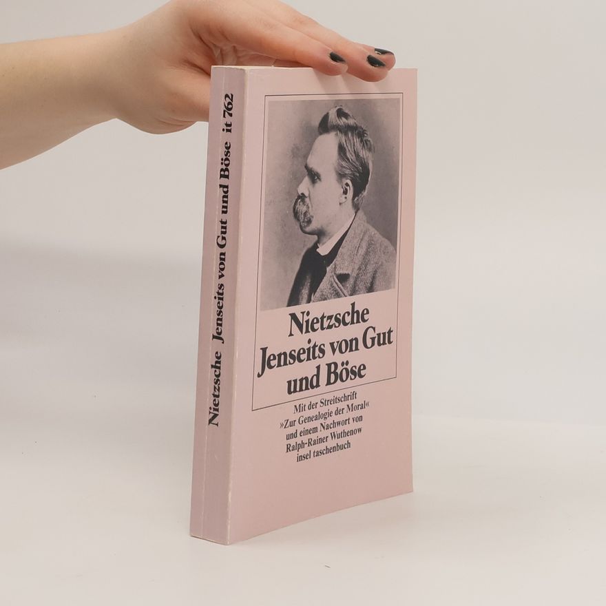 Friedrich Nietzsche Jenseits von Gut und Böse