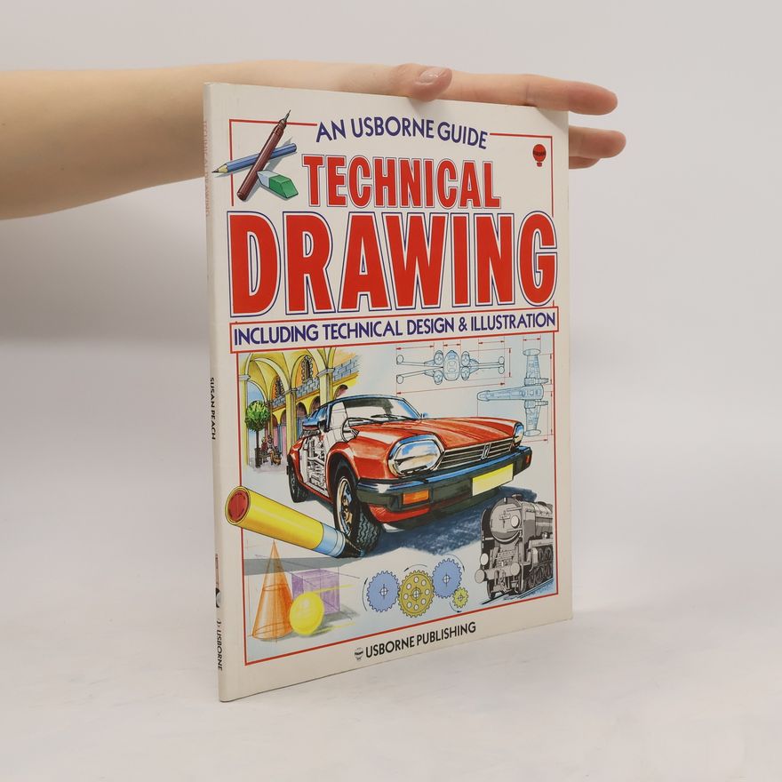 Susan Peach Usborne Guide: Technical Drawing