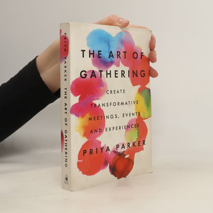 Priya Parker The Art of Gathering