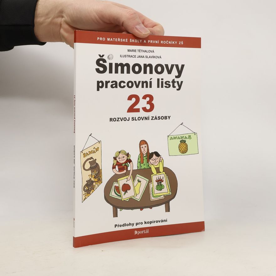 Marie Těthalová Šimonovy pracovní listy 23 - Rozvoj slovní zásoby