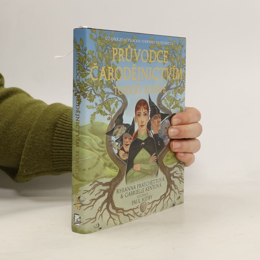 Rhianna Pratchett Průvodce čarodějnictvím Toničky Bolavé
