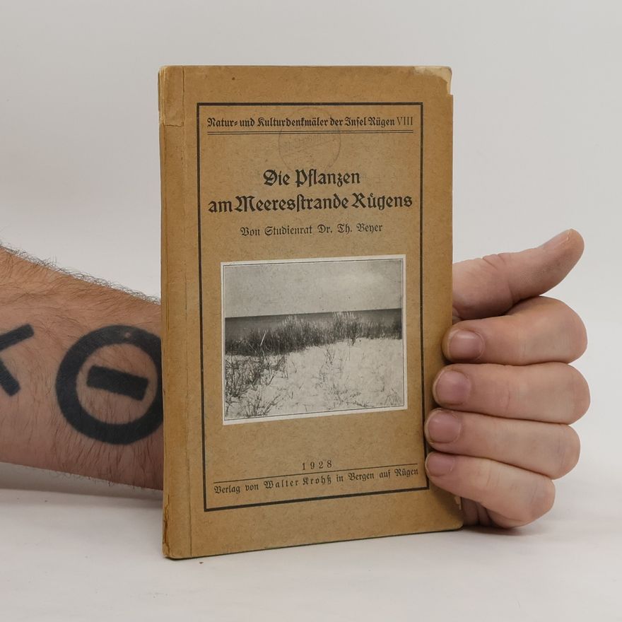 Theodore Ernest Beyer Die Pflanzen am Meeresstrande Rügens