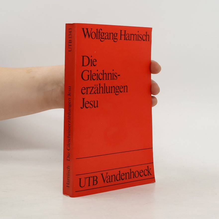 Wolfgang Harnisch Die Gleichniserzählungen Jesu