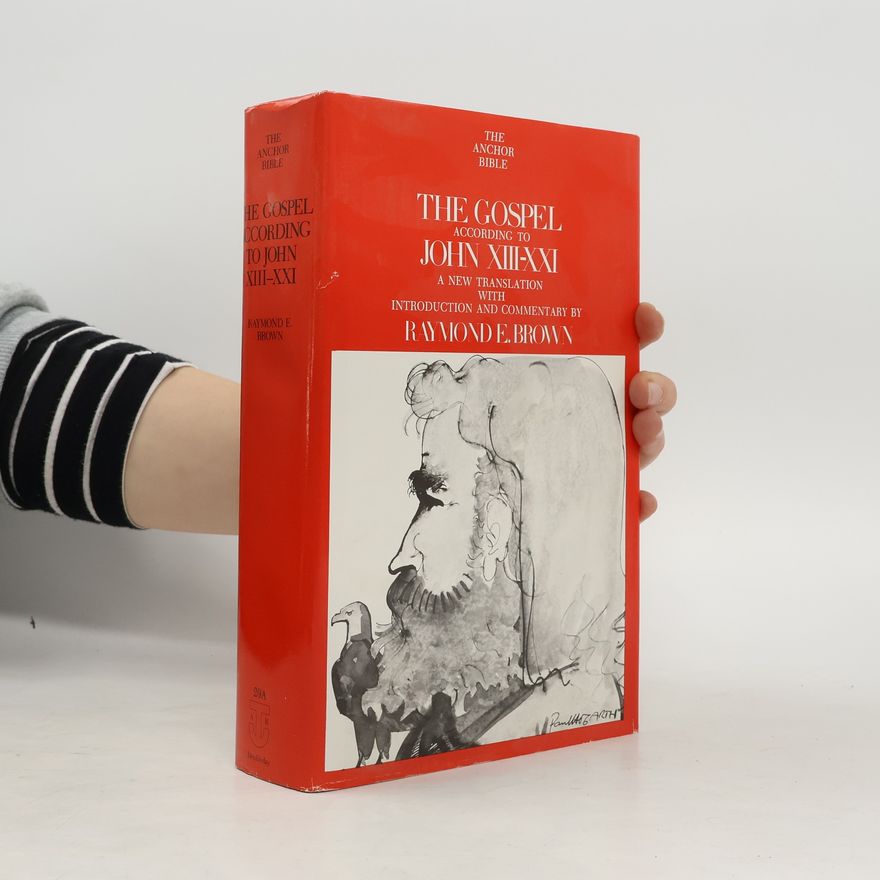 Paulette Zarth The Anchor Bible - 29A: The Gospel According to John XIII-XXI