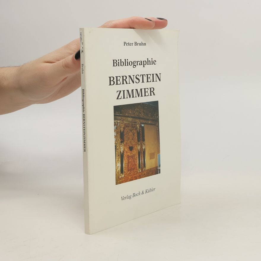 Peter Bruhn Bibliographie Bernsteinzimmer