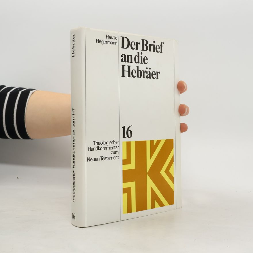 Harald Hegermann Der Brief an die Hebräer