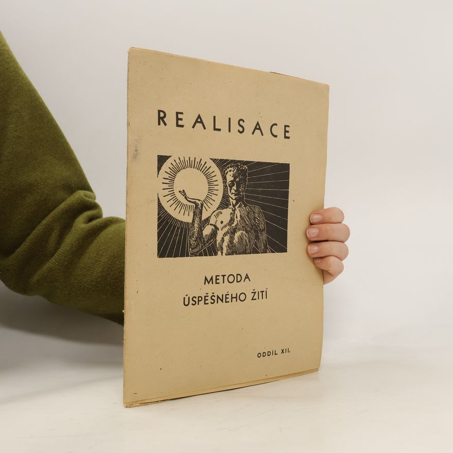 Autorenkollektiv Realisace. Metoda úspěšného žití XII.