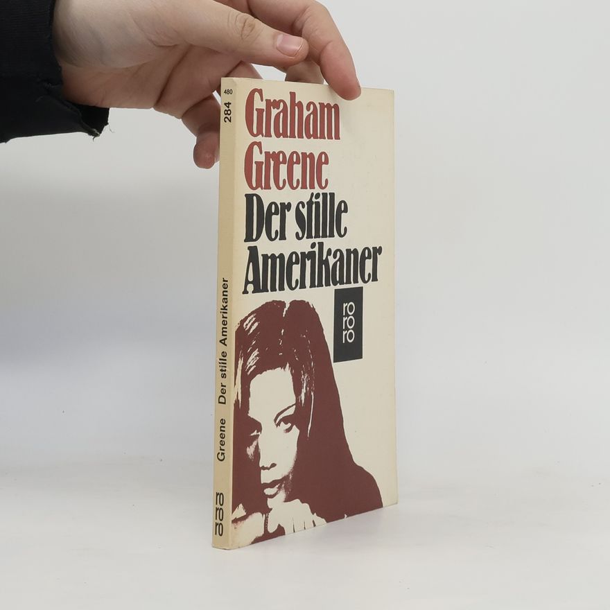 Graham Greene Der stille Amerikaner