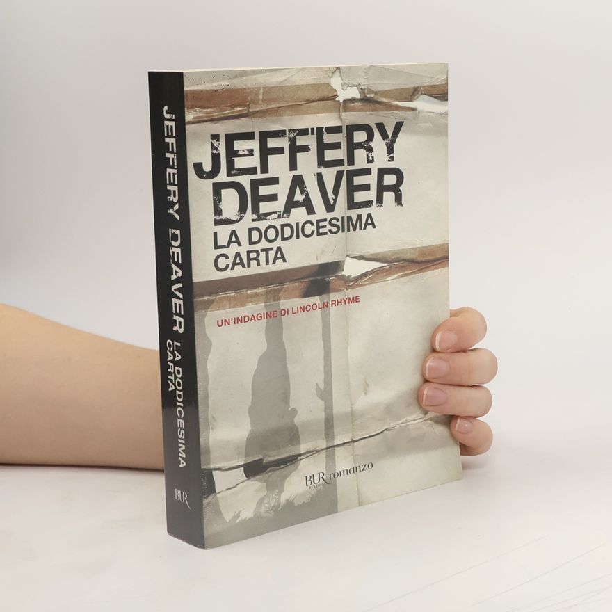 Jeffery Deaver La dodicesima carta
