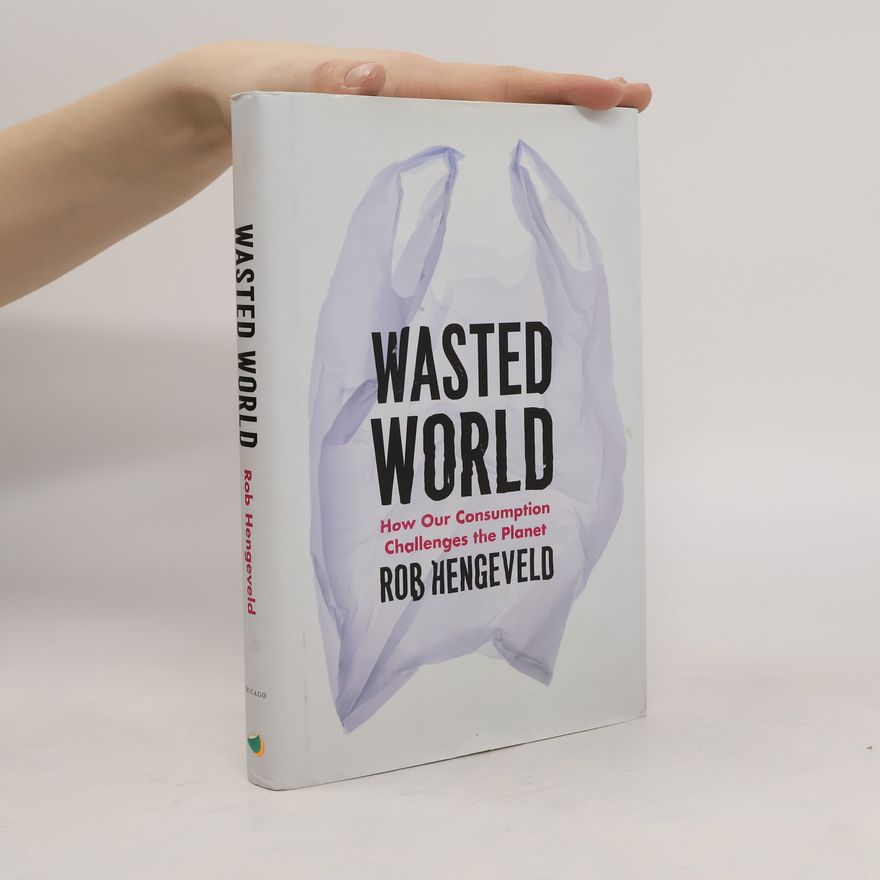 Rob Hengeveld Wasted World