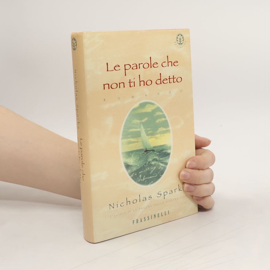 Nicholas Sparks Le parole che non ti ho detto