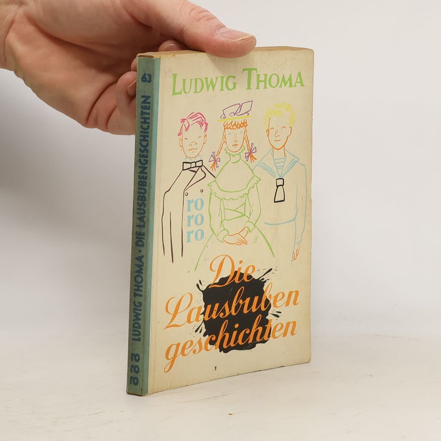 Ludwig Thoma Die Lausbubengeschichten