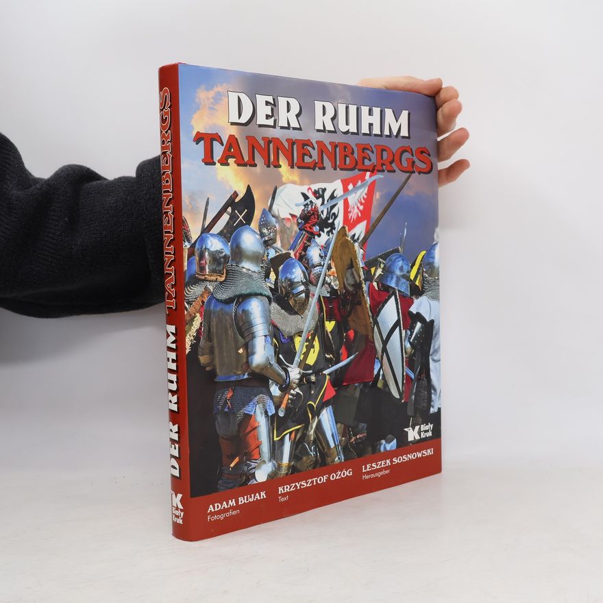 Krzysztof Ożóg Der Ruhm Tannenbergs