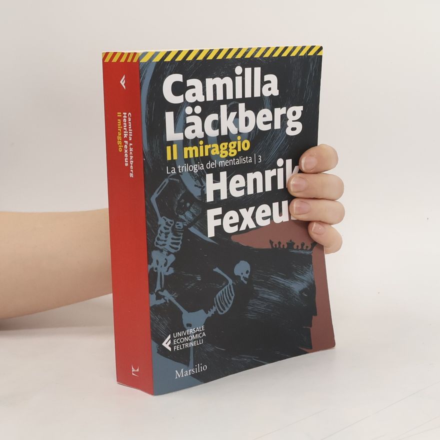 Camilla Läckberg Henrik Fexeus. Il miraggio