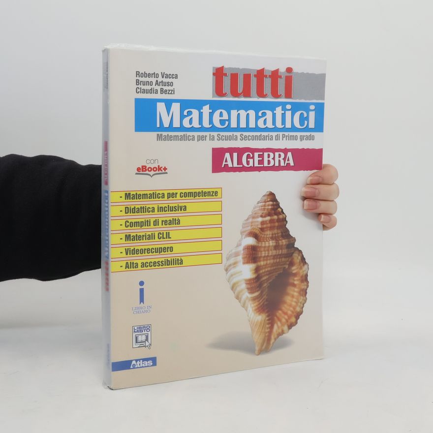 Claudia Bezzi Tutti matematici. Algebra
