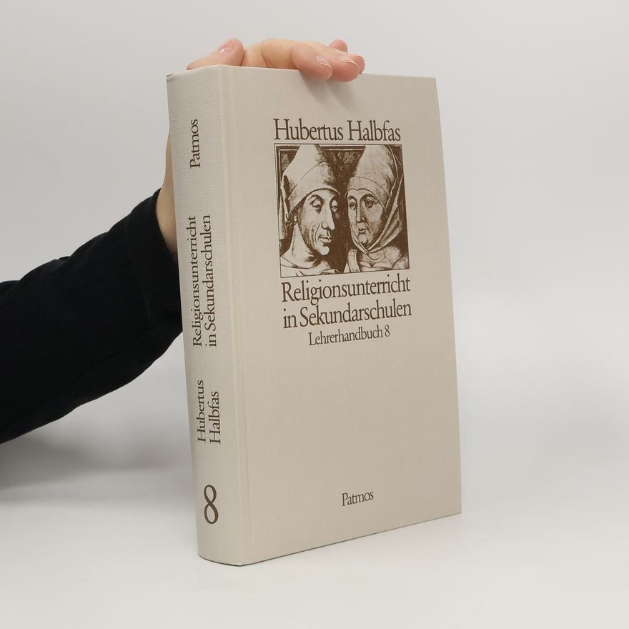 Hubertus Halbfas Religionsunterricht in Sekundarschulen