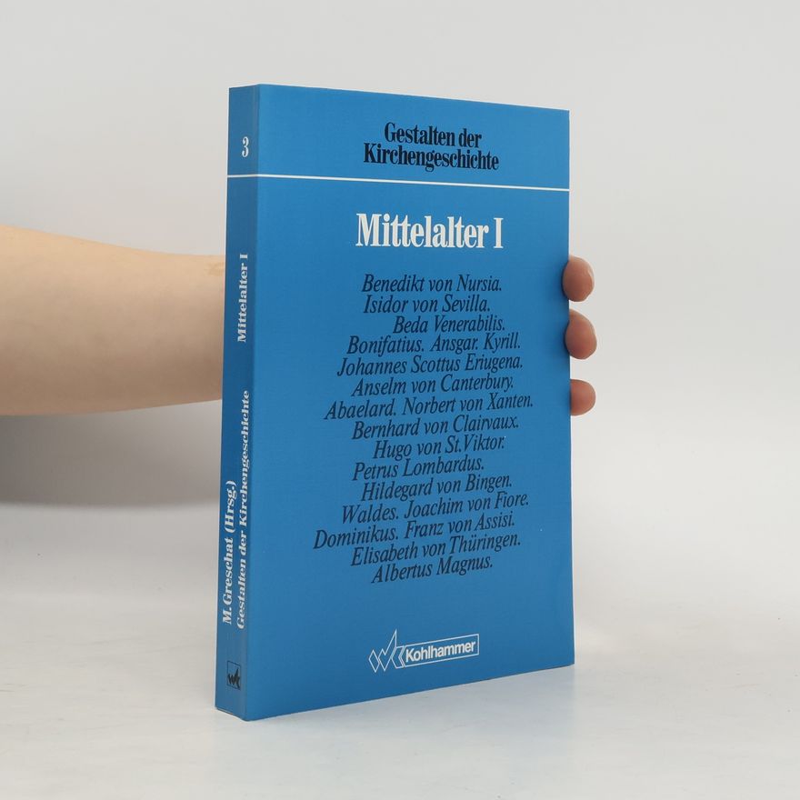 M. Gresehat Gestalten der Kirchengeschichte. Mittelalter I