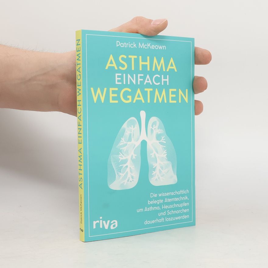 Patrick McKeown Asthma einfach wegatmen