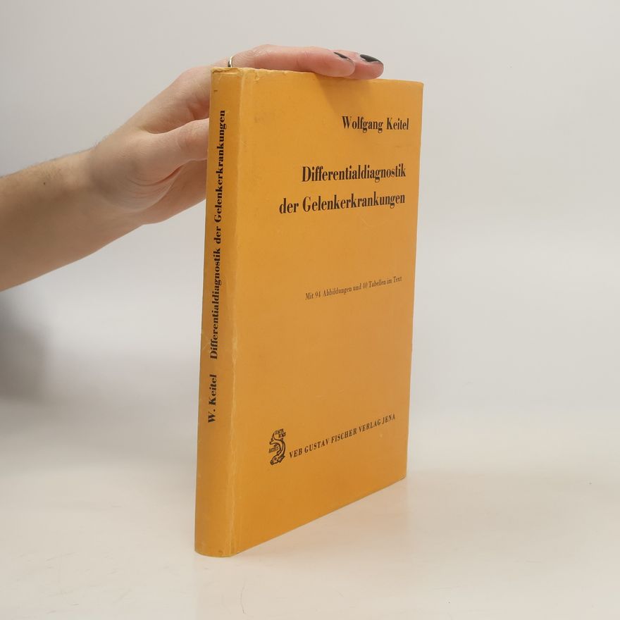 Wolfgang Keitel Differentialdiagnostik der Gelenkerkrankungen