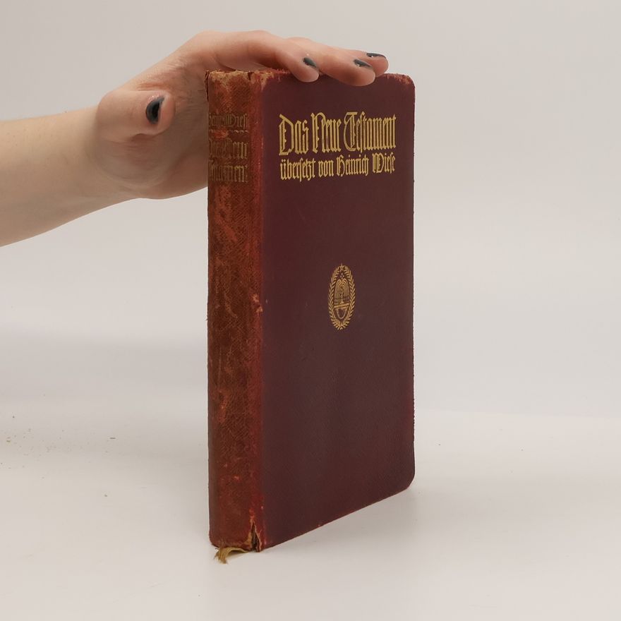 Heinrich Wiese Das Neue Testament unfers Herrn und Heilandes Jesus Christus
