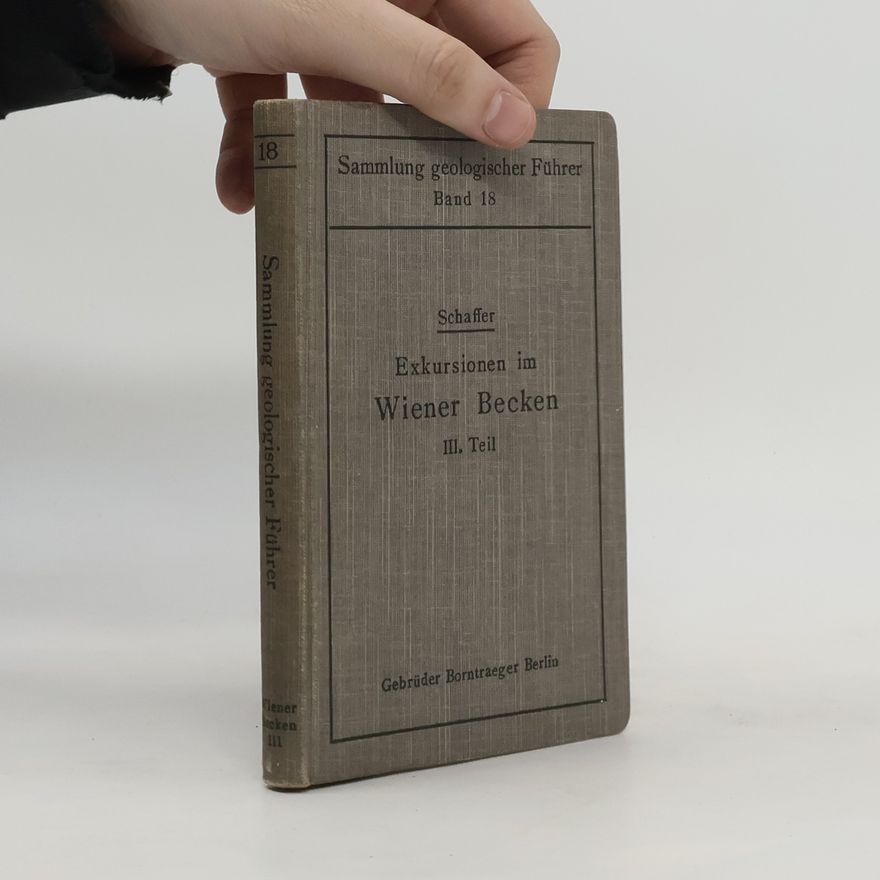 Franz Xaver Schaffer Geologischer Führer für Exkursionen im Wiener Becken