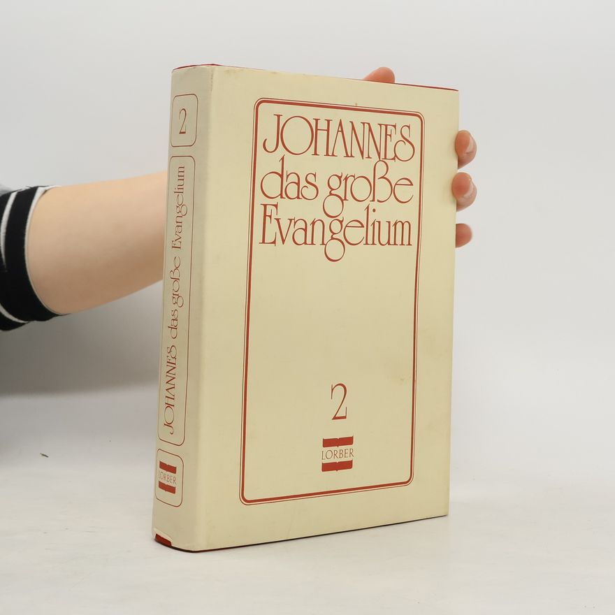 Jakob Lorber Johannes das große Evangelium 2