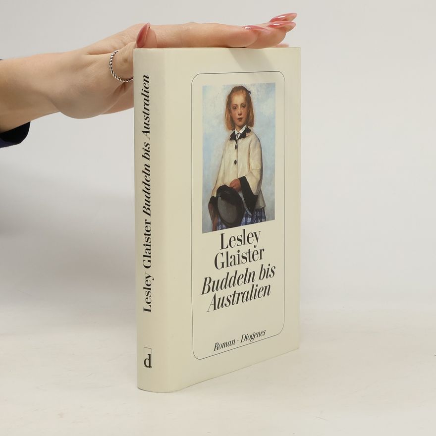 Lesley Glaister Buddeln bis Australien