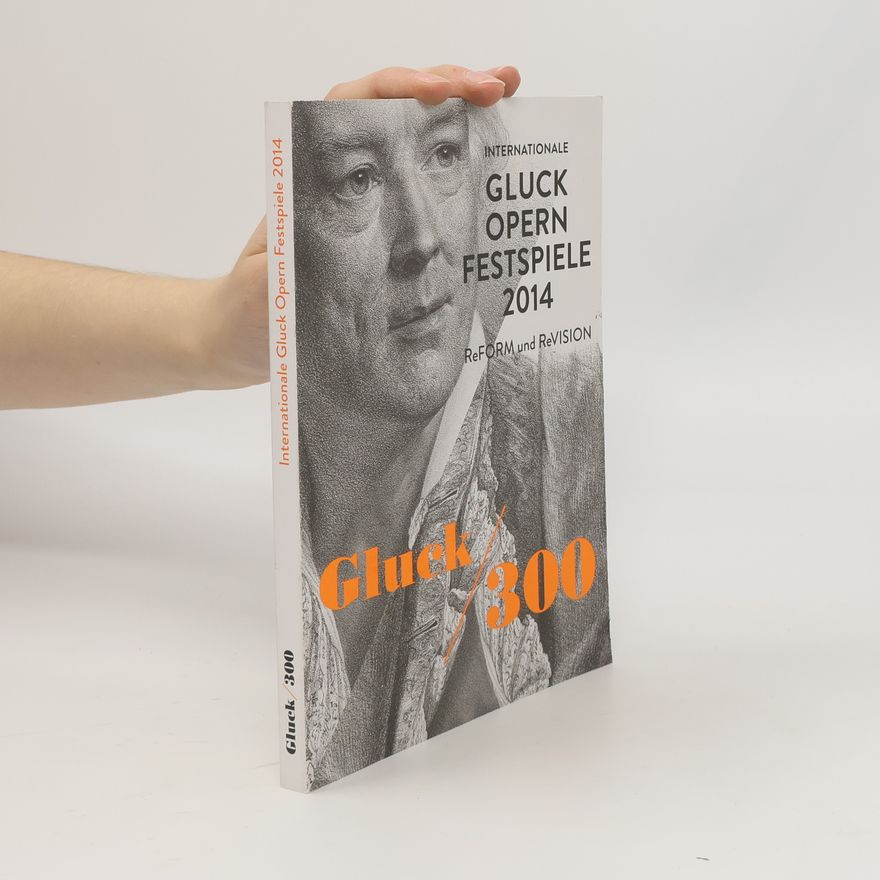 Autorenkollektiv Internationale Gluck Opern-Festspiele 2014