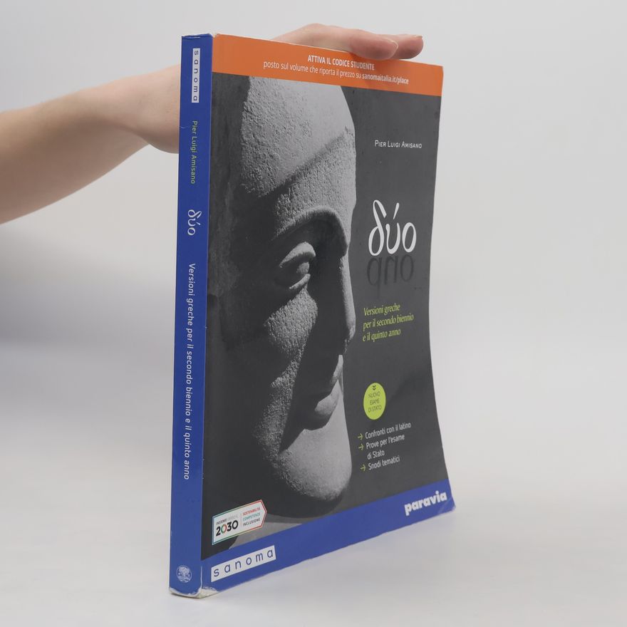 Pier Luigi Amisano Duo. Versioni greche e latine. Per il 2° biennio e il 5° anno delle le Scuole superiori. Con e-book. Con espansione online