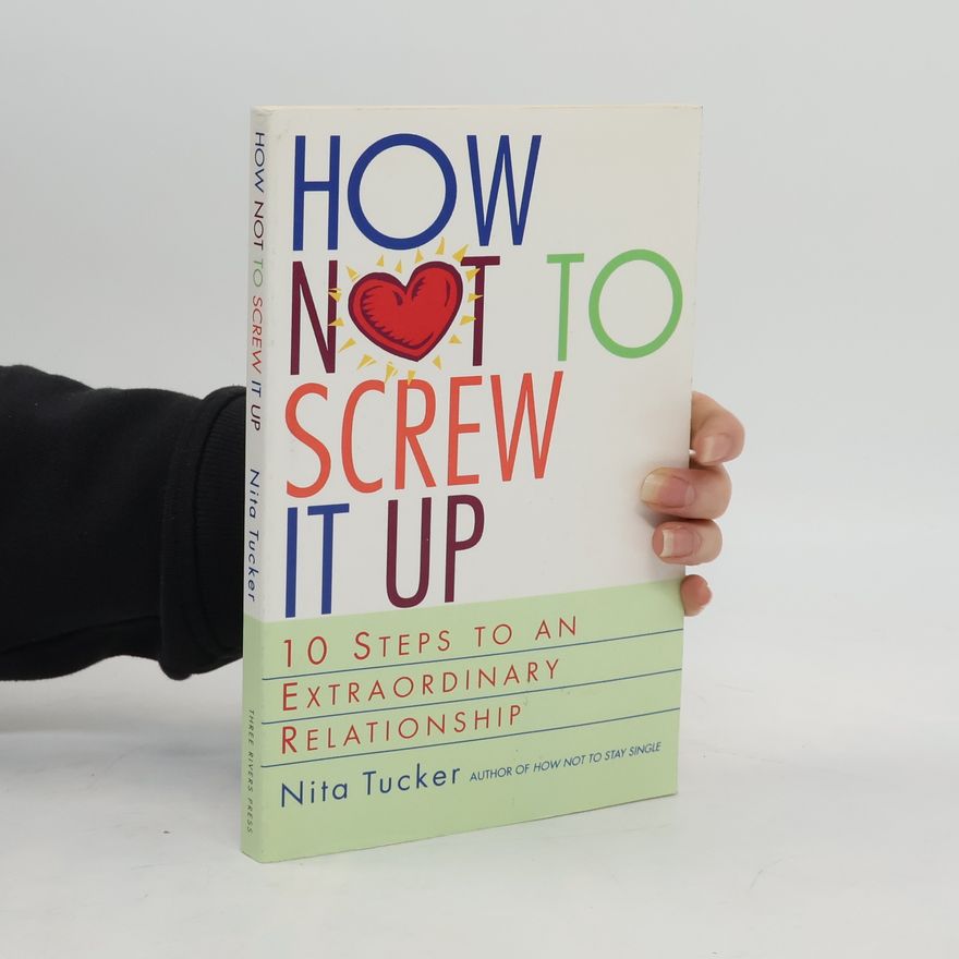 Nita Tucker How Not to Screw It Up