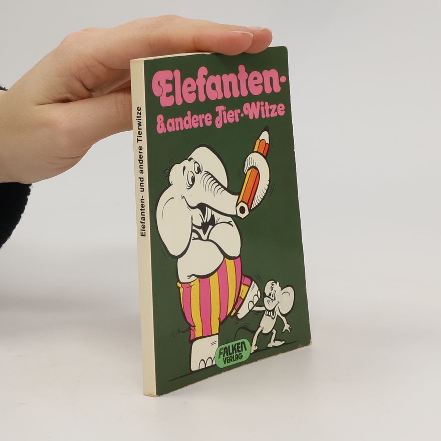 Autorenkollektiv Elefanten- & andere Tier-Witze