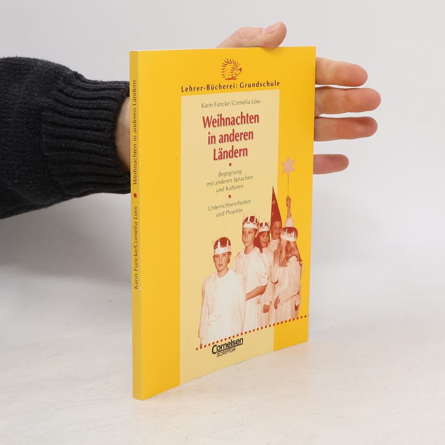 Cornelia Löss Lehrer-Bücherei: Grundschule: Weihnachten in anderen Ländern
