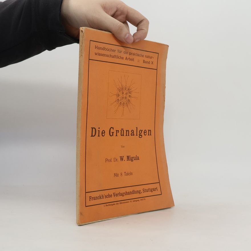 W. Migula Die Grünalgen