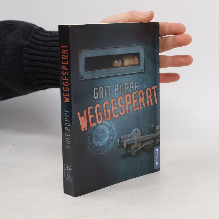 Grit Poppe Weggesperrt
