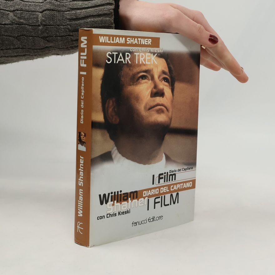Chris Kreski Star Trek. Diario del capitano. I film