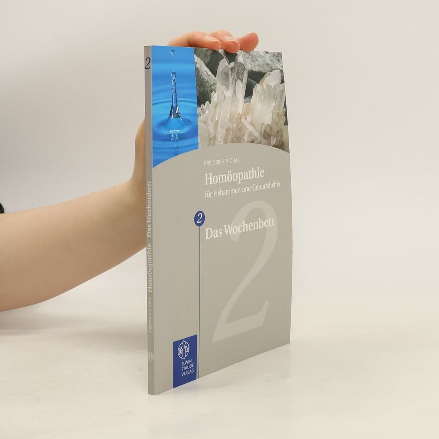Friedrich P. Graf Homöopathie für Hebammen und Geburtshelfer 2