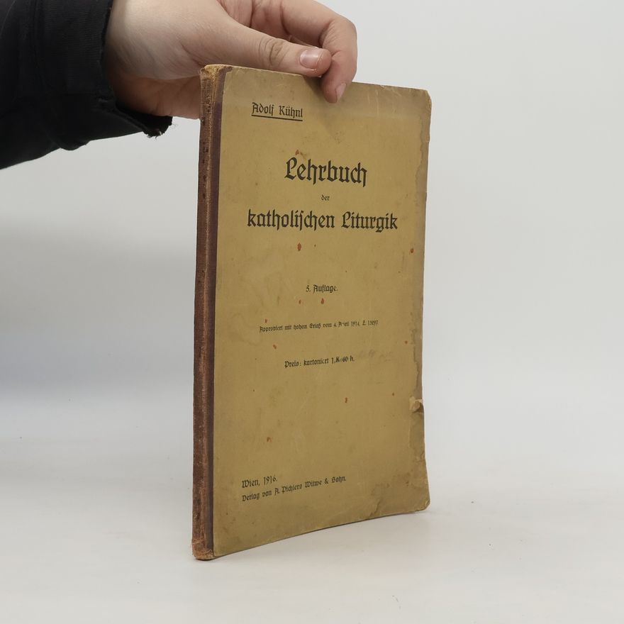 Adolf Kühnl Lehrbuch der Katholischen Liturgik