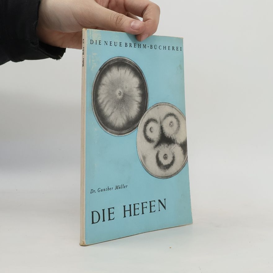 Günther Müller Die Hefen